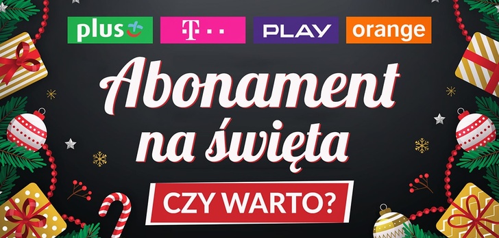 Czy warto kupić smartfon w świątecznym abonamencie?