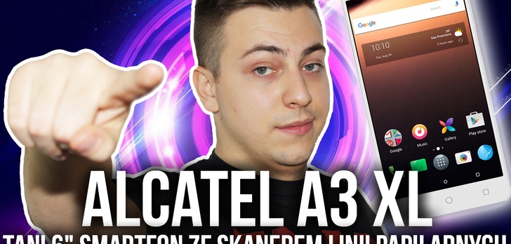 Alcatel A3 XL - TANI 6" Smartfon ze Skanerem Linii Papilarnych