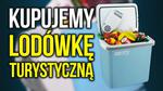 Lodówki Turystyczne – Jaka Lodówka Turystyczna na Wakacyjny Wyjazd?