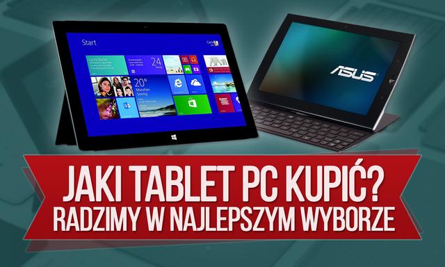 Jaki Tablet PC Kupić - Radzimy w Najlepszym Wyborze