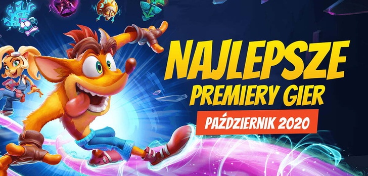 Najlepsze Premiery Gier Październik 2020 - Crash Bandicoot 4, Watch Dogs: Legion