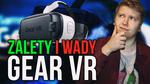 Gear VR - Gadżet do Galaxy S8 za 500zł - Warto kupić? Wady i Zalety