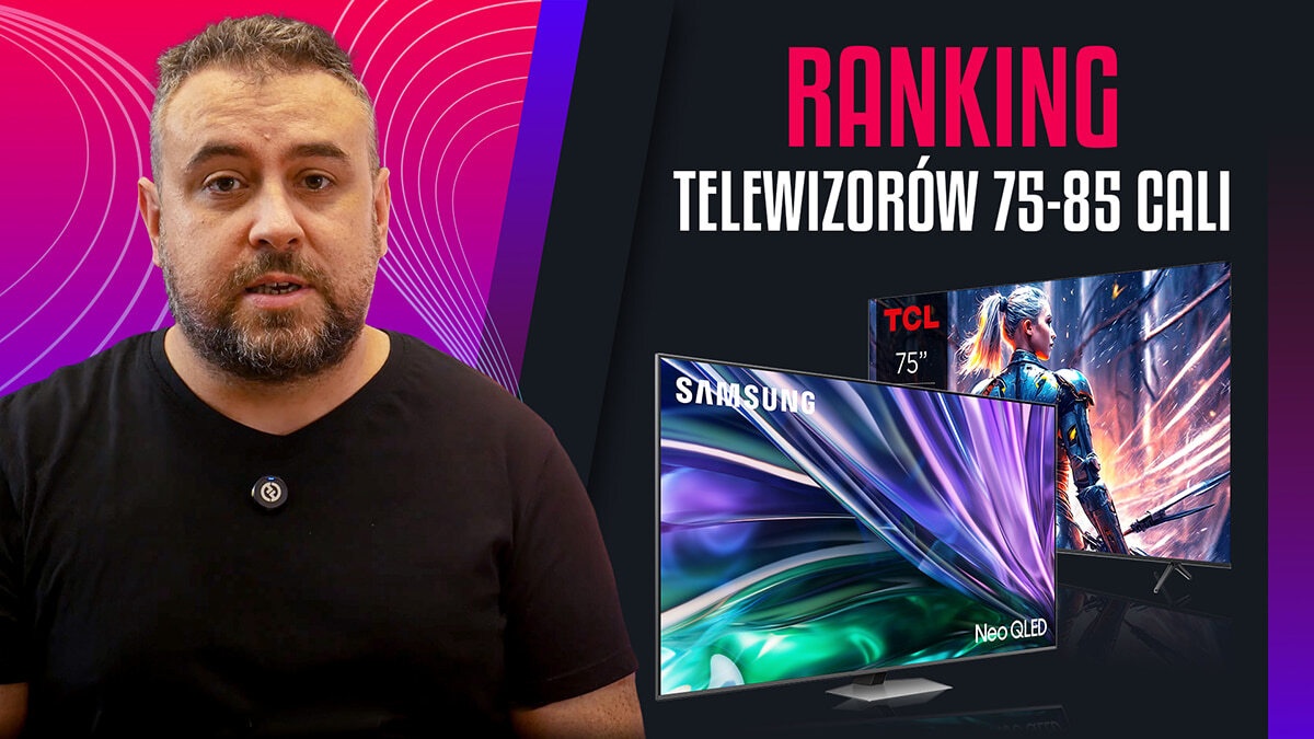 Telewizory o dużych przekątnych 75 - 85 cali | Ranking TOP 5
