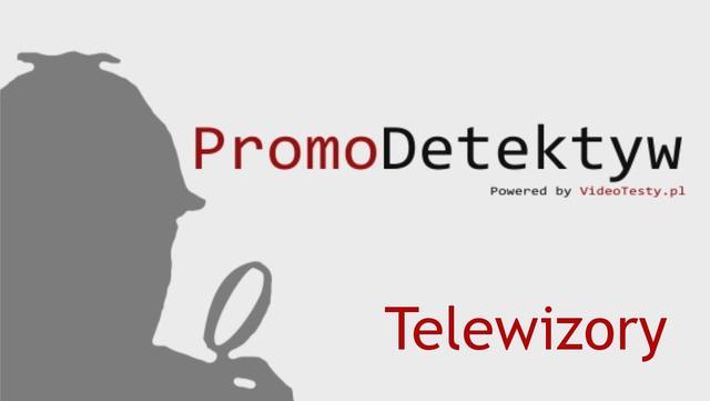 PromoDetektyw - oferty promocyjne telewizorów