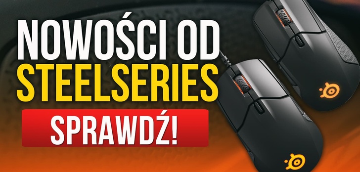 Sensei 310 i Rival 310 - Recenzja Nowości od SteelSeries