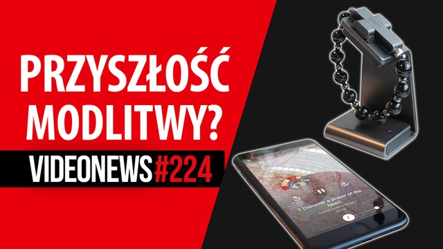 Nowe Pixele, elektroniczny różaniec, urzędnicy będą mieć nasze numery - VideoNews #224