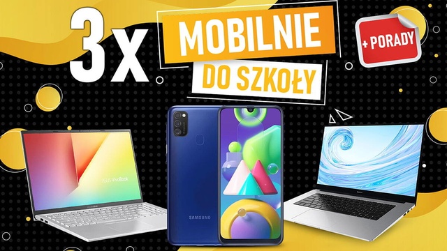 3 mobilne sprzęty do szkoły! Jaki laptop i smartfon na #backtoschool2020?