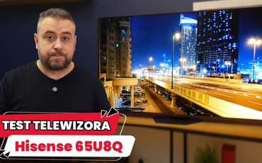 Hisense 65U8Q, telewizor dla kinomaniaków