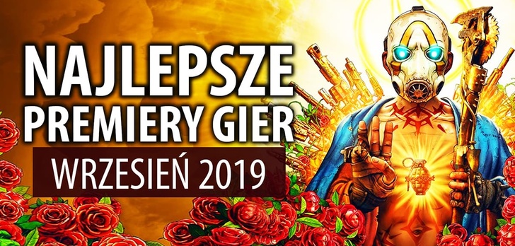 Najlepsze Premiery Gier Wrzesień 2019 - Warsaw, Gears 5, Borderlands 3