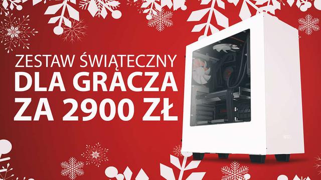 Świąteczny Zestaw dla Gracza za 2900 zł - Wirtualnik