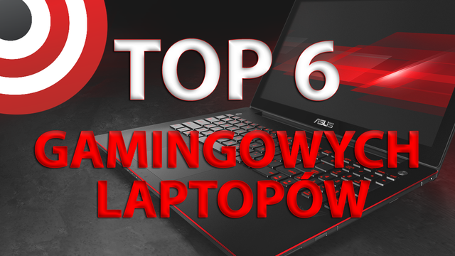 Polecane Laptopy Gamingowe: TOP 6 2015