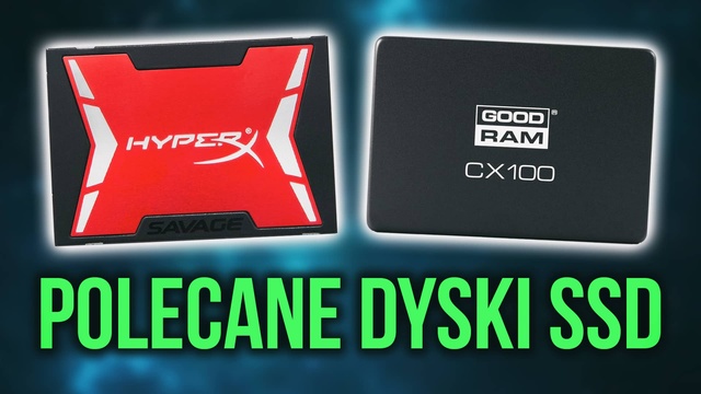 Jak Kupić Dobry Dysk SSD - Przedstawiamy Polecane Modele!