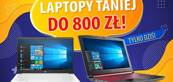 Nawet 800 zł taniej za laptopy - Okazje ważne tylko dziś!