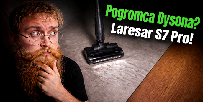 Pogromca Dysona?! | Test i recenzja Laresar S7 Pro