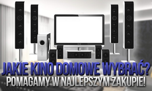 Jakie Kino Domowe Wybrać – Pomagamy w Najlepszym Zakupie!