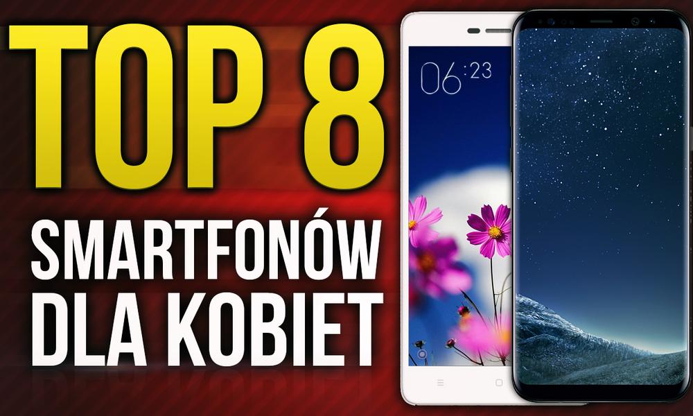 TOP 8 Smartfonów Dla Kobiet - Piękno i Funkcjonalność