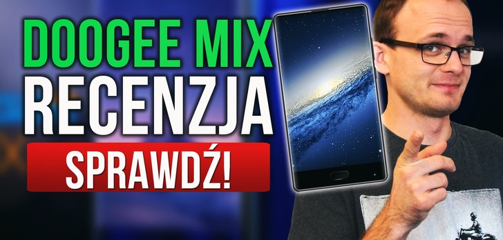 Doogee Mix - Pierwsza Recenzja Bezramkowca