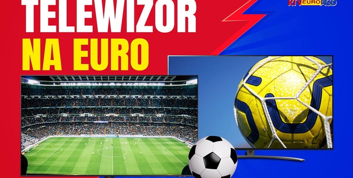 Spraw sobie telewizor na Euro 2020 ze sklepu RTV Euro AGD