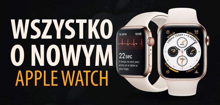 Wszystko o nowym Apple Watch 4!