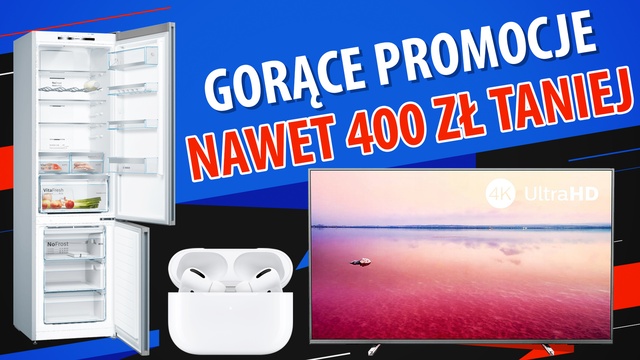 Telewizory i AGD tańsze nawet 400 zł! Tylko w ten weekend