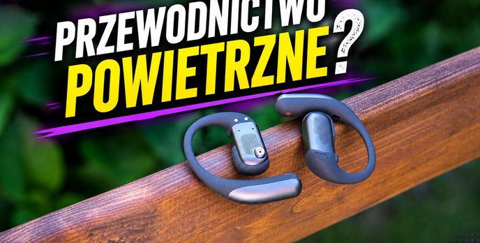 Pięć ciekawostek o przewodnictwie powietrznym na przykładzie Shokz OpenFit Pro