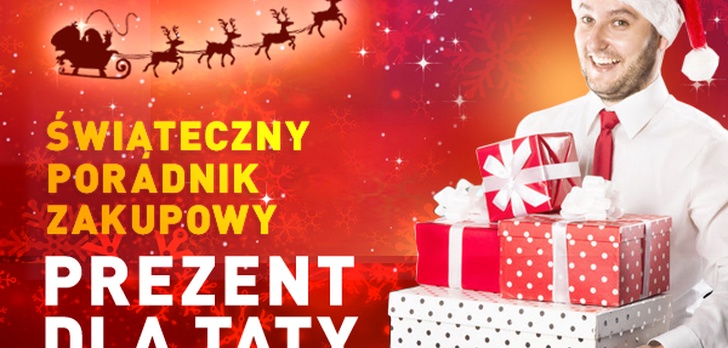 Świąteczny Poradnik Zakupowy #3 - Dla TATY