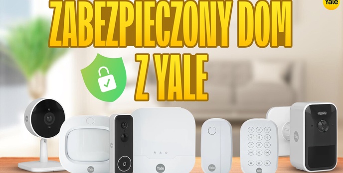 Życie z zabezpieczeniami Yale: Sprawdzamy inteligentne rozwiązania do domu!