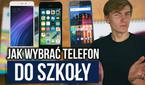 Jak Wybrać Telefon Do Szkoły?