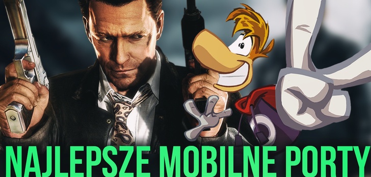 Najlepsze Mobilne Porty - Hity Z Pecetów Zagrasz Teraz na Smartfonie!