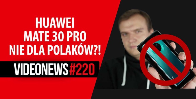 Brak premiery Huawei Mate 30 w Polsce, samochód bez paliwa - VideoNews #220