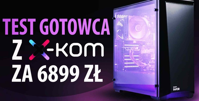 X-KOM G4M3R 500 - nie taki gotowiec straszny, jak go malują!