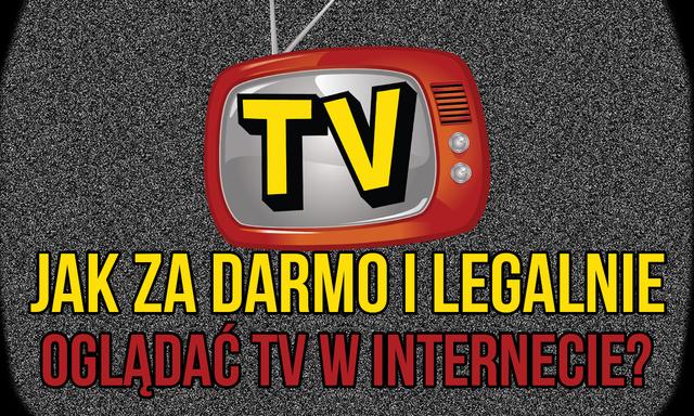 Jak ZA DARMO Oglądać Telewizję na Smartfonie i PC