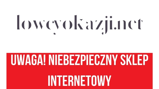 Uwaga na zakupy w sklepie lowcyokazji.net!