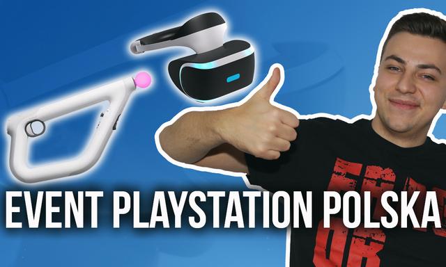 Event PlayStation Polska - Uroki Wirtualnej Rzeczywistości i Nie Tylko!