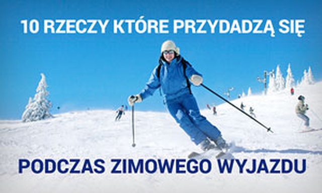 10 Rzeczy Które Przydadzą Się Podczas Zimowego Wyjazdu