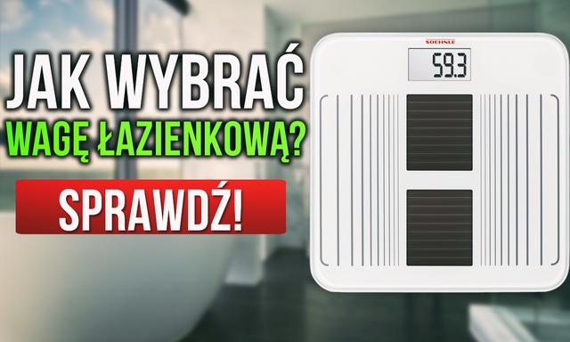 Wagi Łazienkowe – Podpowiadamy Jak Wybrać Wagę Łazienkową