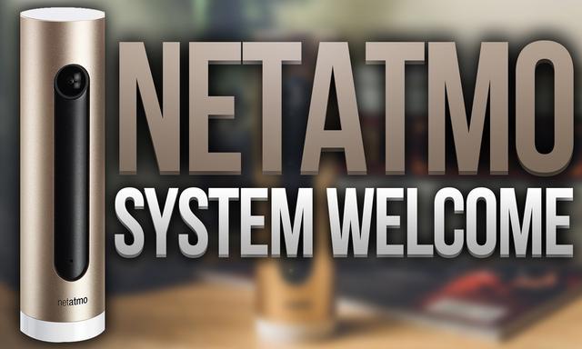 NetAtmo Welcome - Czuj Się Bezpiecznie We Własnym Domu