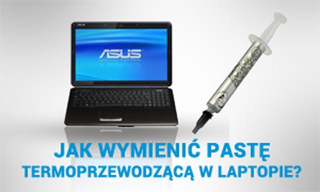 Jak Wymienić Pastę Termoprzewodzącą w Laptopie?