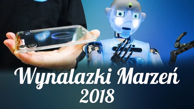 Technologie Marzeń w 2018 Roku