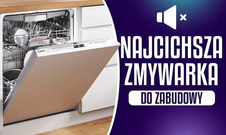 Najcichsza zmywarka do zabudowy Ranking | TOP 7