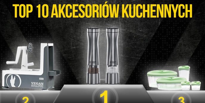 Najbardziej Polecane Akcesoria Kuchenne. Prezentujemy Aktualny Ranking TOP 10!