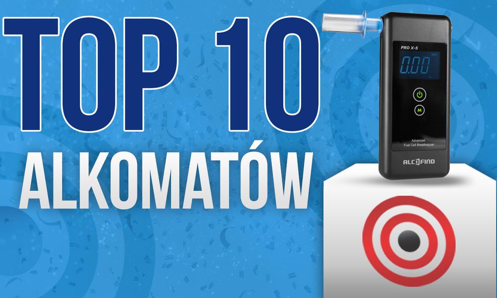 Najlepsze Alkomaty Na Rynku – Aktualny Ranking TOP 10!