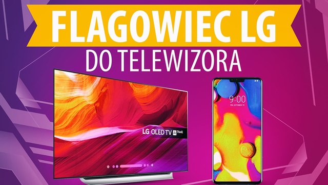 Flagowy smartfon LG do telewizora OLED?