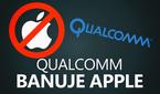 Qualcomm Banuje Smartfony Apple w Chinach!