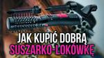 Jak Kupić Dobrą Suszarko-Lokówkę?