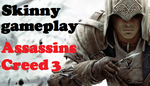 Skinny gra w Assassins Creed 3 - zapraszamy na ciekawy gameplay