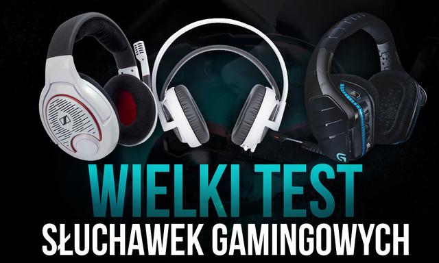 Wielki Test Słuchawek Gamingowych - HyperX, SteelSeries, Sennheiser, Logitech, Lenovo