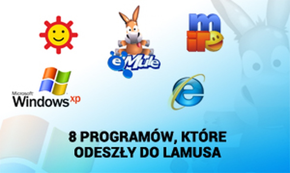 8 Programów, Które Odeszły Do Lamusa