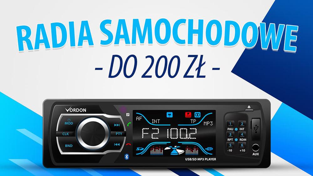 Radia samochodowe do 200 zł |TOP 5|