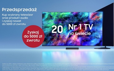 Do 5000 zł zwrotu w przedsprzedaży telewizorów Samsung z 2026 roku razem z wybranym produktem audio!